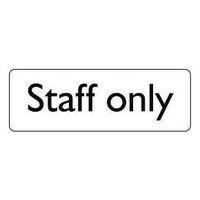 SIGN STAFF ONLY 300X100 POLYCARBONATE