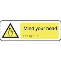 SIGN MIND YOUR HEAD 300 X 100 RIGID PLASTIC