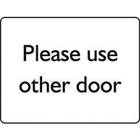 SIGN PLEASE USE OTHER DOOR 200X150 RIGID PLASTIC