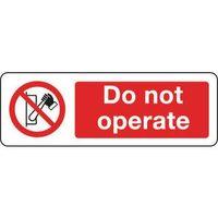 SIGN DO NOT OPERATE 300 X 100 POLYCARB