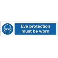 SIGN EYE PROTECTION MUST BE WORN