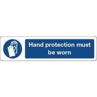 SIGN HAND PROTECTION MUST BE WORN