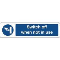 SIGN SWITCH OFF WHEN NOT IN USE
