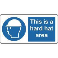 SIGN WARNING THIS IS A HARD HAT AREA