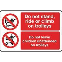 SIGN DO NOT STAND RIDE OR 300 X 200 VINYL