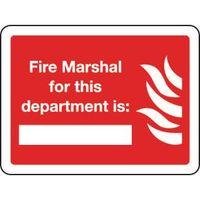 SIGN FIRE MARSHALL FOR THIS DEPT IS 200 X 150 VINYL