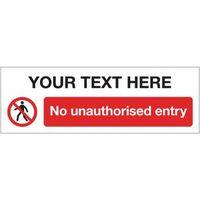 sign no unauth entry text 300 x 100 vinyl