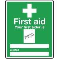 SIGN YOUR FIRST AIDER IS 250 X 300 VINYL