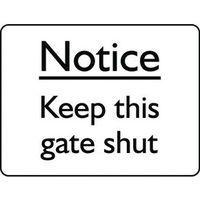 sign notice keep this gate shut 200x150 vinyl