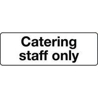 sign catering staff only self adhesive vinyl 300 x 100