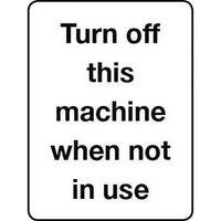 SIGN TURN OFF THIS MACHINE SELF-ADHESIVE VINYL 75 x 100