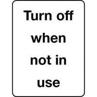 SIGN TURN OFF WHEN NOT IN USE SELF-ADHESIVE VINYL 75 x 100