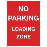 SIGN NO PARKING LOADING ZONE REFLECTIVE 300 x 400