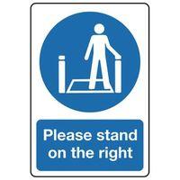 SIGN PLEASE STAND ON THE RIGHT 200 X 150 POLYCARB