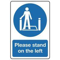 sign please stand on the left 200 x 150 polycarb