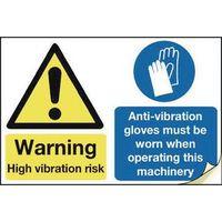 SIGN WARNING HIGH VIBRATION RISK / ANTI VIBRATION GLOVES MUST BE WORK WHILE OPPERATING THIS MACHINERY 75X50 LABE