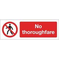 SIGN NO THOROUGHFARE 600 X 200 RIGID PLASTIC