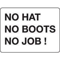 SIGN NO HAT NO BOOTS NO JOB 400 X 300 RIGID PLASTIC