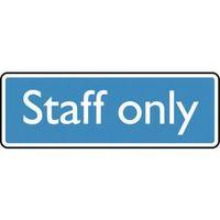 SIGN STAFF ONLY 200X75 POLYCARBONATE