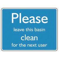 SIGN PLEASE LEAVE THIS BASIN CLEAN 200X150 POLYCARBONATE