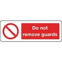 SIGN DO NOT REMOVE GUARDS 300 X 100 ALUMINIUM