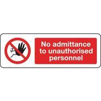 SIGN NO ADMITTANCE TO UNAUTH 600 X 200 ALUMINIUM