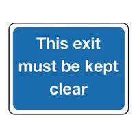 SIGN THIS EXIT MUST BE KEPT CLEAR 400 X 300 ALUMINIUM