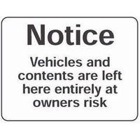 SIGN NOTICE VEHICLES AND CONTENTS 400X300 RIGID PLASTIC