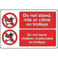 SIGN DO NOT STAND RIDE OR 400 X 600 RIGID PLASTIC