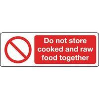 SIGN DO NOT STORE COOKED & 300 X 100 RIGID PLASTIC