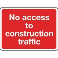 SIGN NO ACCESS TO CONSTRUCTION 450 X 600 RIGID PLASTIC