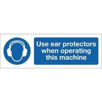 SIGN USE EAR PROTECTORS WHEN 300 X 100 RIGID PLASTIC