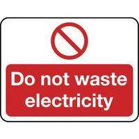 SIGN DO NOT WASTE ELECTRICITY SELF-ADHESIVE VINYL 200 x 150