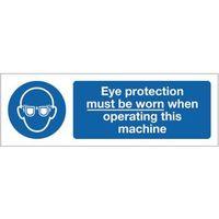 SIGN EYE PROTECTION MUST BE 400 X 600 RIGID PLASTIC