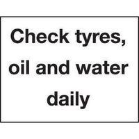 sign check tyres oil and water daily 100 x 75 vinyl