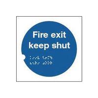 SIGN FIRE EXIT KEEP SHUT 150X150 TACTUAL