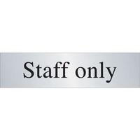 SIGN STAFF ONLY 200 X 50 STAINLESS STEEL