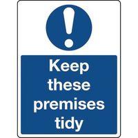 SIGN KEEP THESE PREMISES TIDY RIGID PLASTIC 150 x 200