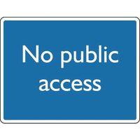 SIGN NO PUBLIC ACCESS ALUMINIUM 200 x 150