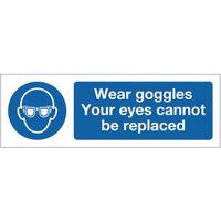 SIGN WEAR GOGGLES YOUR EYES 600 X 200 RIGID PLASTIC