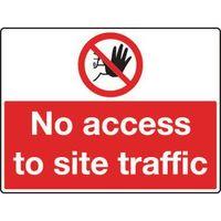 SIGN NO ACCESS TO SITE TRAFFIC 600 X 450 VINYL