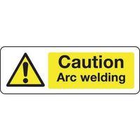 sign caution arc welding 300 x 100 rigid plastic