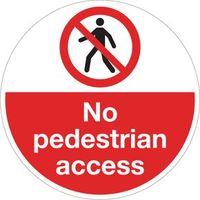 SIGN NO PEDESTRIAN ACCESS 400 DIA FLOOR GRAPHIC VINYL