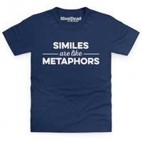 Similes Are Like Metaphors Kid\'s T Shirt