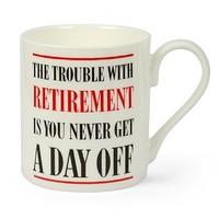 Slogan Mug - Retirement