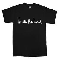 slogan t shirt im with the band