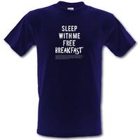 Sleep With Me. Free Breakfast male t-shirt.