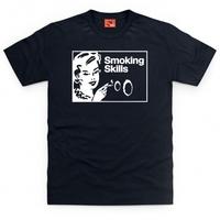 Smoking Skills T Shirt