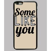 some like you 6