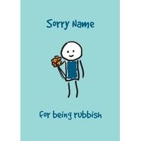 sorry for being rubbish sorry card